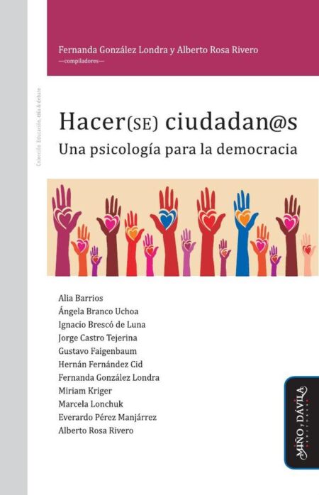 Hacer(se) ciudadan@s. Una psicología para la democracia