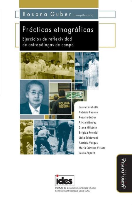 Prácticas etnográficas:Ejercicios de reflexividad de antropólogas de campo