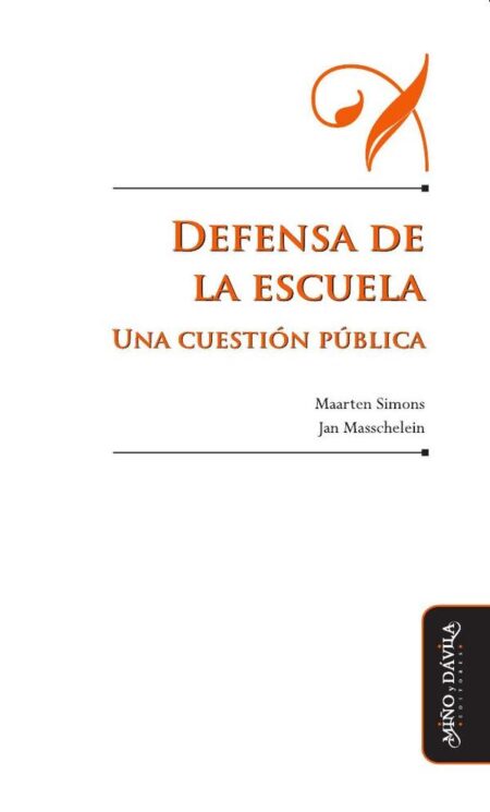 Defensa de la escuela.:Una cuestión pública