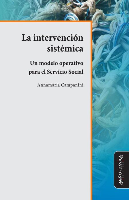 La intervención sistémica.:Un modelo operativo para el Servicio Social