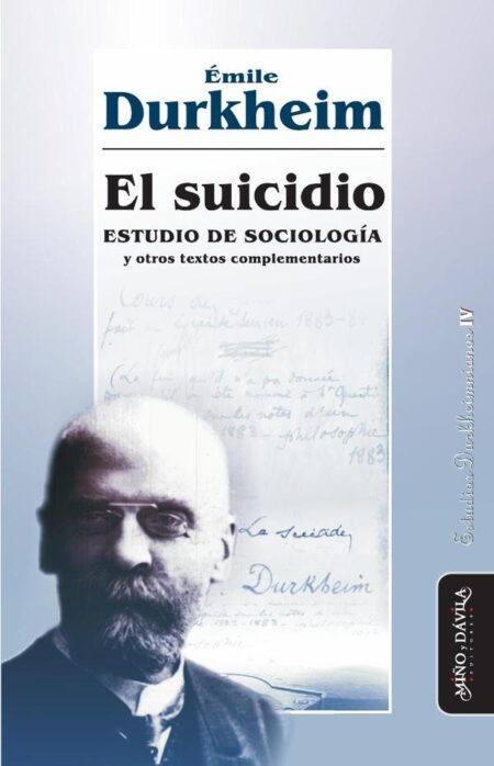 El suicidio:Estudio de sociología, y otros textos complementarios