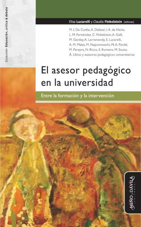 El asesor pedagógico en la universidad.:Entre la formación y la intervención