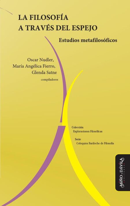 La filosofía a través del espejo. Estudios metafilosóficos