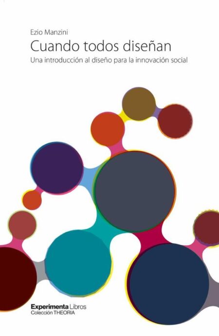 Cuando todos diseñan:Una introducción al diseño para la innovación social