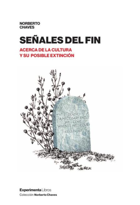 Señales del fín:Acerca de la cultura y su posible extinción