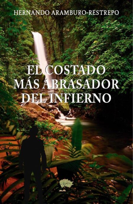 El costado más abrasador del infierno