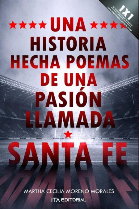 Una historia hecha poemas de una pasión llamada Santa Fe