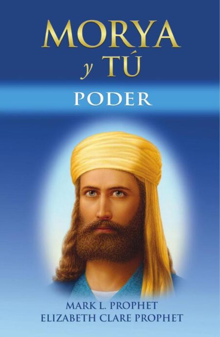 Morya y TÚ:PODER
