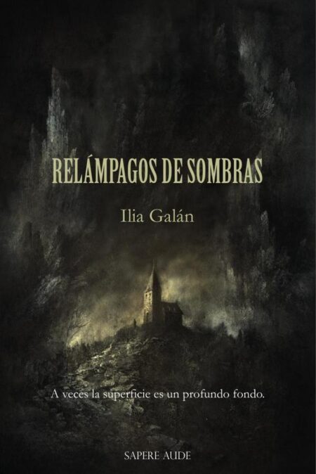 Relámpagos de sombras:A veces la superficie es un profundo fondo