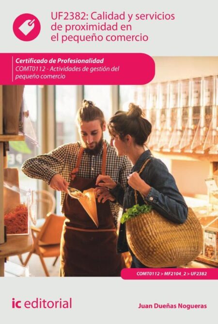 Calidad y servicios de proximidad en el pequeño comercio. COMT0112 - Actividades de gestión del pequeño comercio