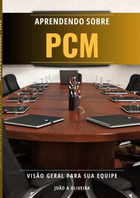 Aprendendo Sobre Pcm:Visão geral para sua equipe