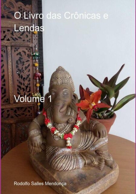 O Livro Das Crônicas E Lendas:Volume 1