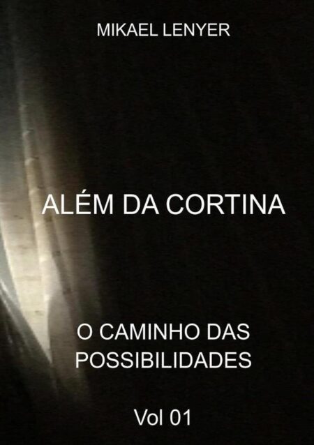 Além Da Cortina:O livro das possibilidades