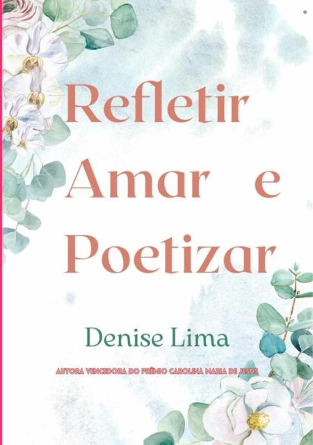 Refletir Amar E Poetizar