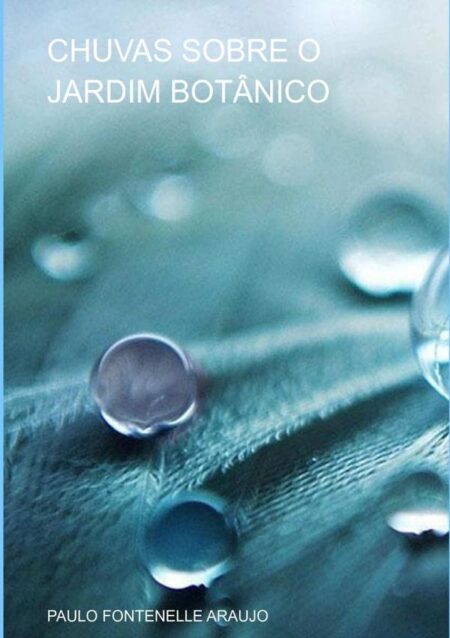 Chuvas Sobre O Jardim Botânico