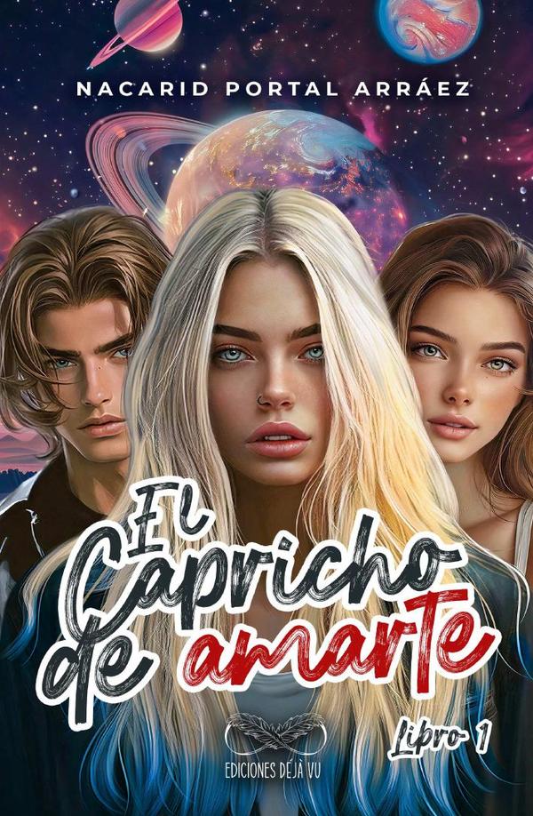 El Capricho de Amarte:Libro 1