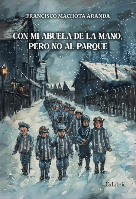 Con mi abuela de la mano, pero no al parque