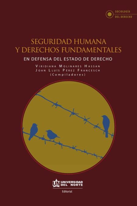 Seguridad humana y derechos fundamentales:En defensa del estado de derecho