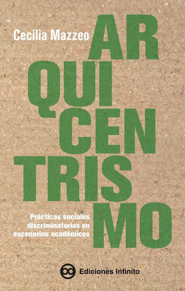 Arquicentrismo:Prácticas sociales discriminatorias en escenarios académicos