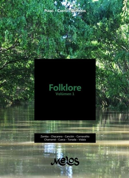 MEL1500 - Folklore Volúmen 1 - Piano - Canto - Guitarra