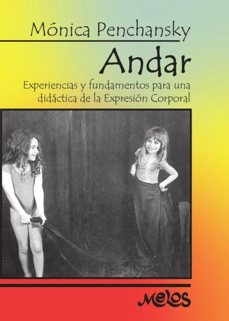 BA13525 - Andar:Experiencias y fundamentos para una didáctica de la Expresión Corporal