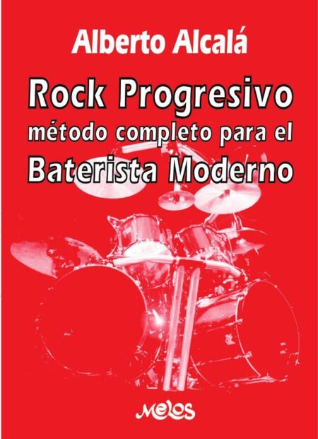 BA13164 - Rock progresivo:Método completo para el baterista moderno