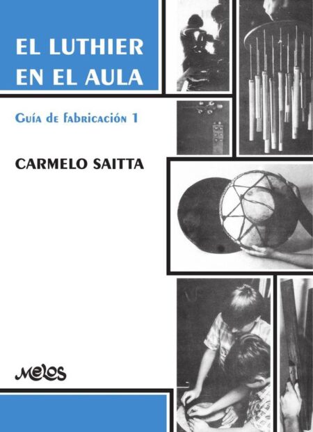 BA13470 - El luthier en el aula:Guía de fabricación 1