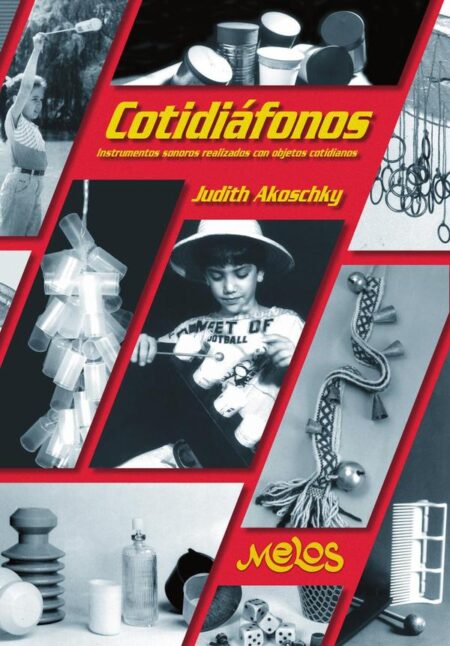 BA13446 - Cotidiáfonos:Instrumentos sonoros realizados con objetos cotidianos