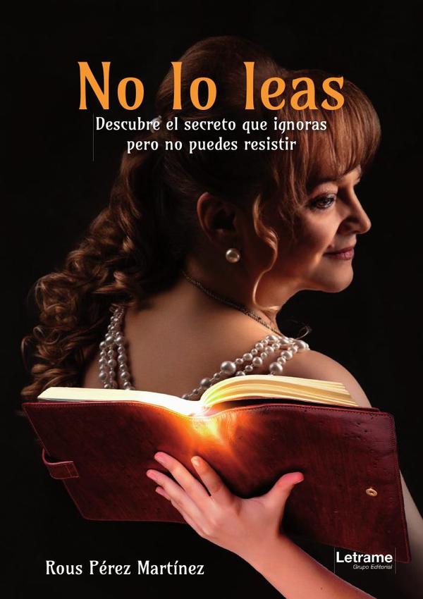 No lo leas:Descubre el secreto que ignoras pero no puedes resistir