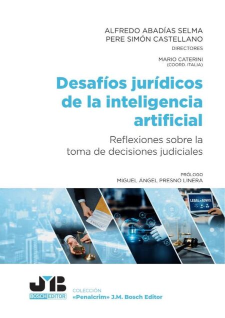 Desafíos jurídicos de la inteligencia artificial:Reflexiones sobre la toma de decisiones judiciales