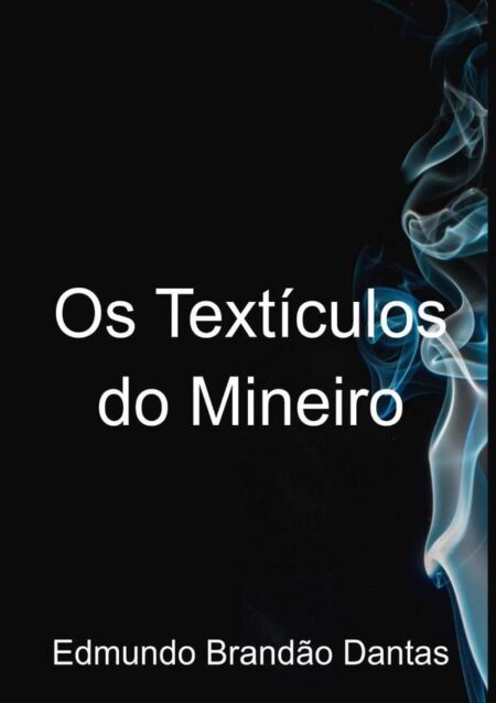 Os Textículos Do Mineiro