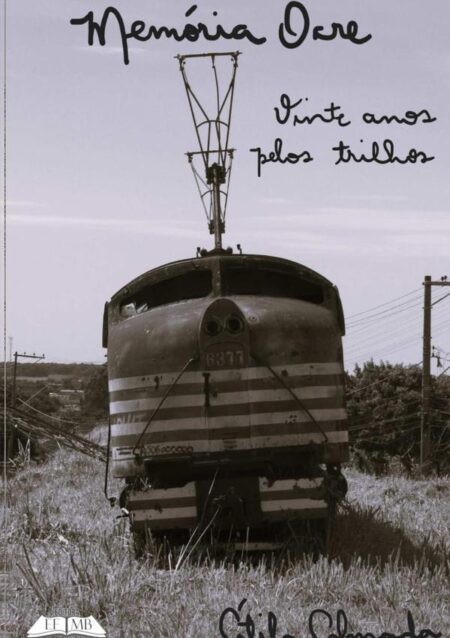 Memória Ocre:Vinte Anos pelos Trilhos