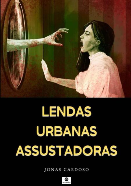 Lendas Urbanas Assustadoras