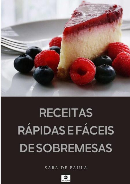 Receitas Rápidas E Fáceis De Sobremesas