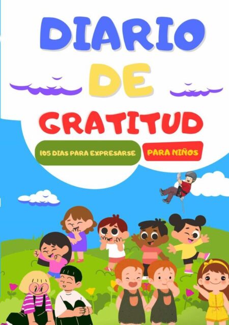 Diario De Gratitud Para Niños:105 dias para expresarse
