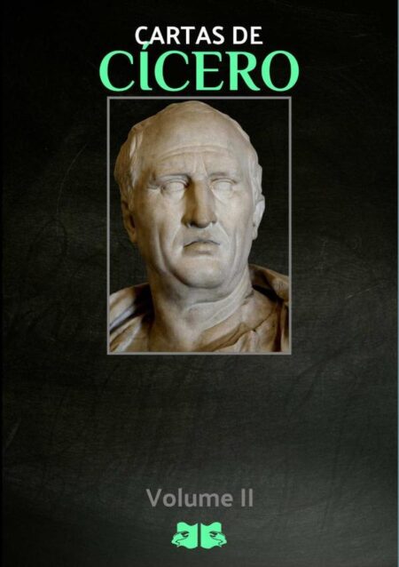Cartas De Cícero:Volume II