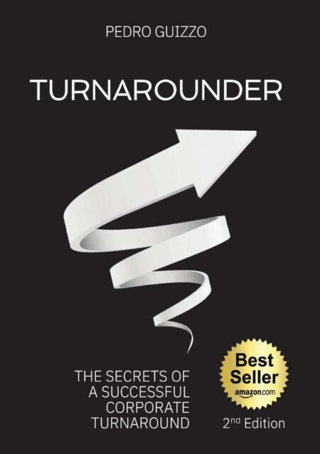 Turnarounder:The Secrets of a Successful Corporate Turnaround