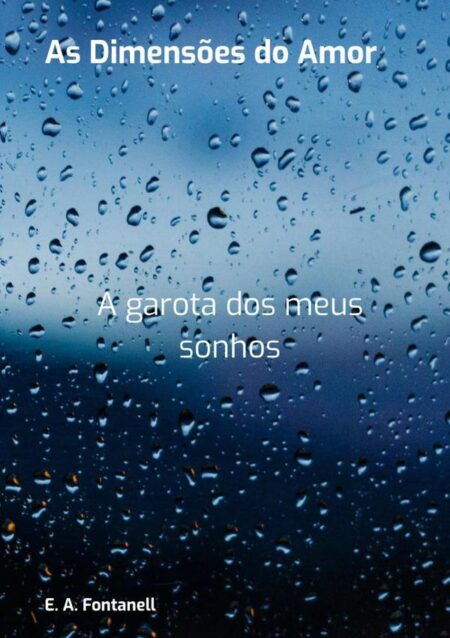 As Dimensões Do Amor:A garota dos meus sonhos