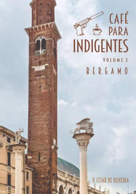 Café Para Indigentes - Volume 3:Bergamo