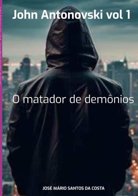 John Antonovski Vol 1:O matador de demônios