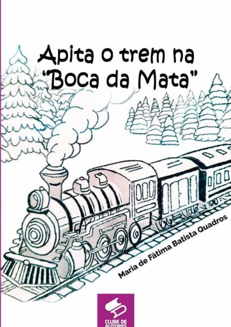 Apita O Trem Na “boca Da Mata”