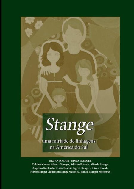 Stange Uma Miríade De Linhagens Na América Do Sul