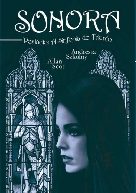 Sonora Poslúdio:A Sinfonia do Triunfo