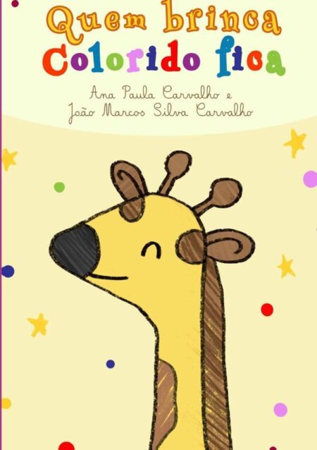 Quem Brinca, Colorido Fica