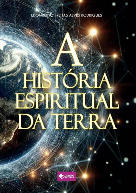 A História Espiritual Da Terra