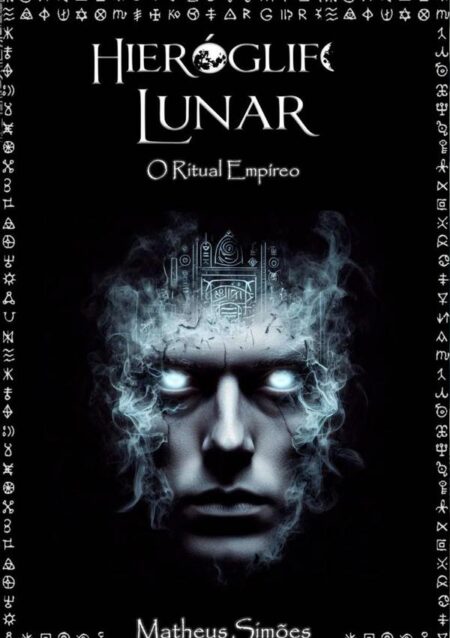 Hieróglifo Lunar Iv:O Ritual Empíreo