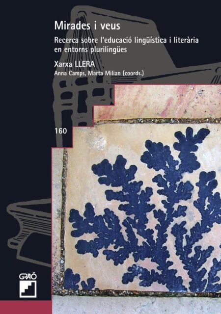 Mirades i veus:Recerca sobre l'educació lingüística i literària en entorns plurilingües