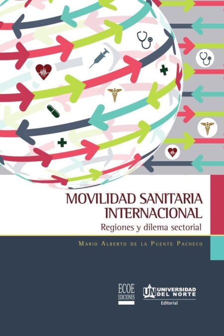 Movilidad sanitaria internacional:Regiones y dilema sectorial