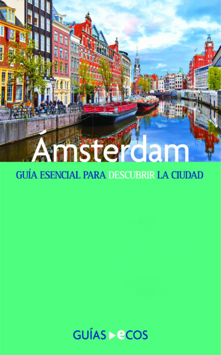 Ámsterdam:Guía esencial para descubrir la ciudad