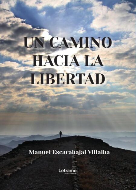 Un camino hacia la libertad